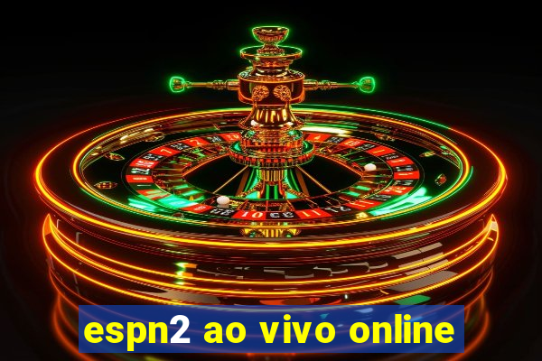 espn2 ao vivo online